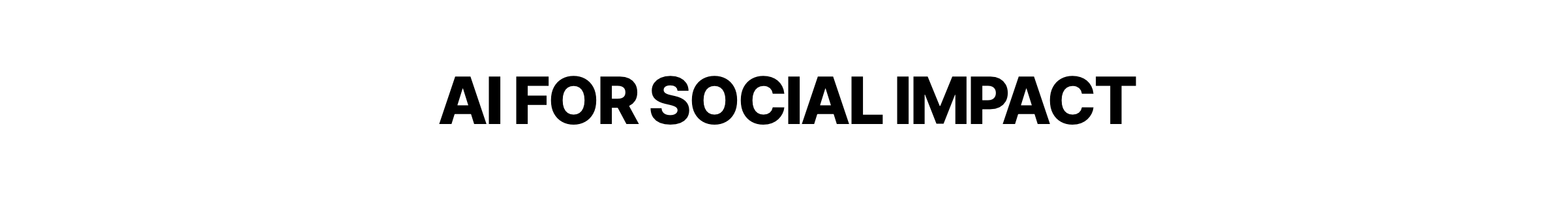 AI For Social Impact